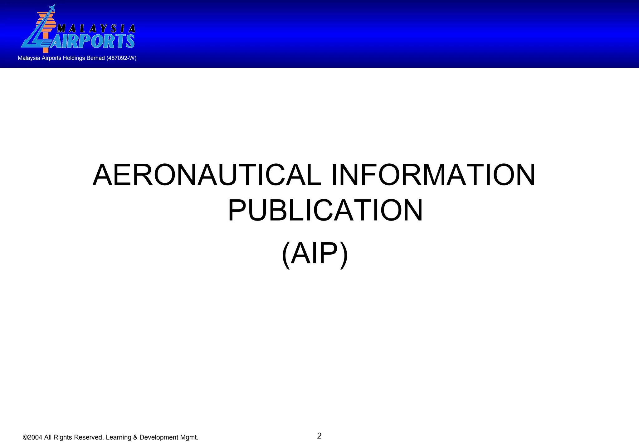 AERONAUTICAL INFORMATION PUBLICATION (AIP) 