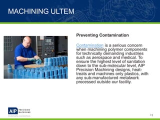 Ultem Machining Guide Machining ULTEM - A Plastics Guide | PPTX