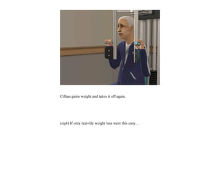 Cillian gains weight and takes it off again.




(sigh) If only real-life weight loss were this easy…
 