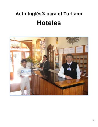 1
Auto Inglés® para el Turismo
Hoteles
 