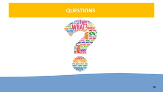 18
QUESTIONS
 