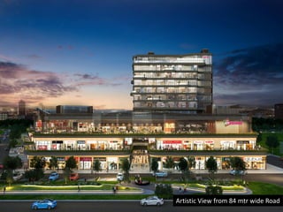 Artistic View from 84 mtr wide Road
 