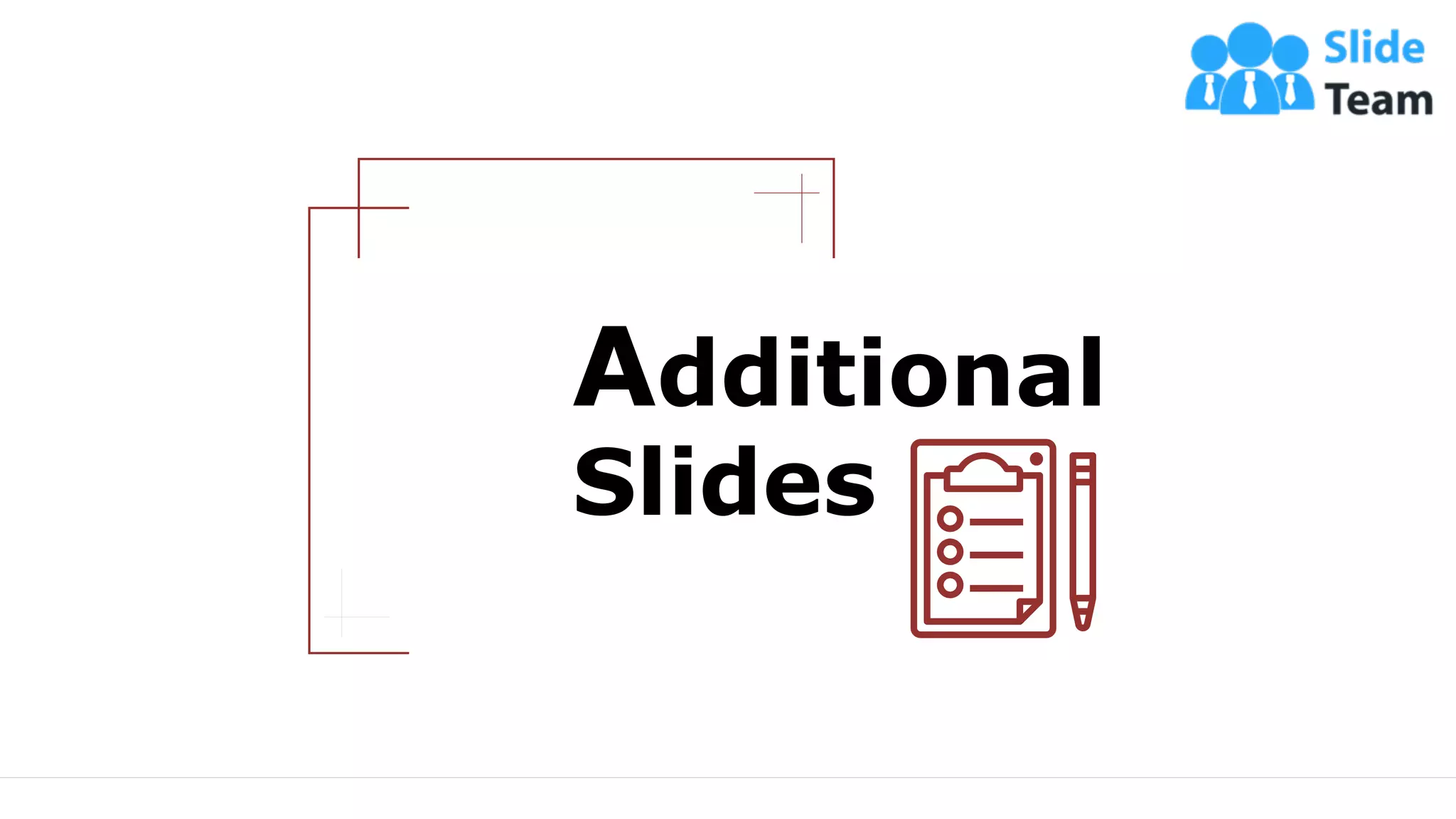 28
Additional
Slides
 