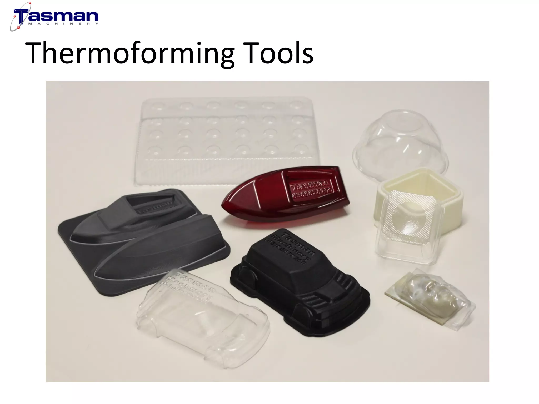 Thermoforming Tools 
 