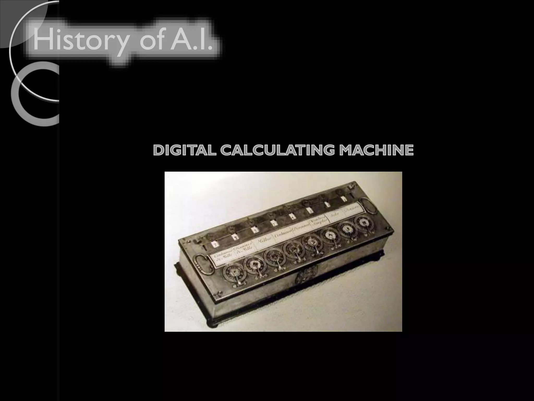 History of A.I.
 