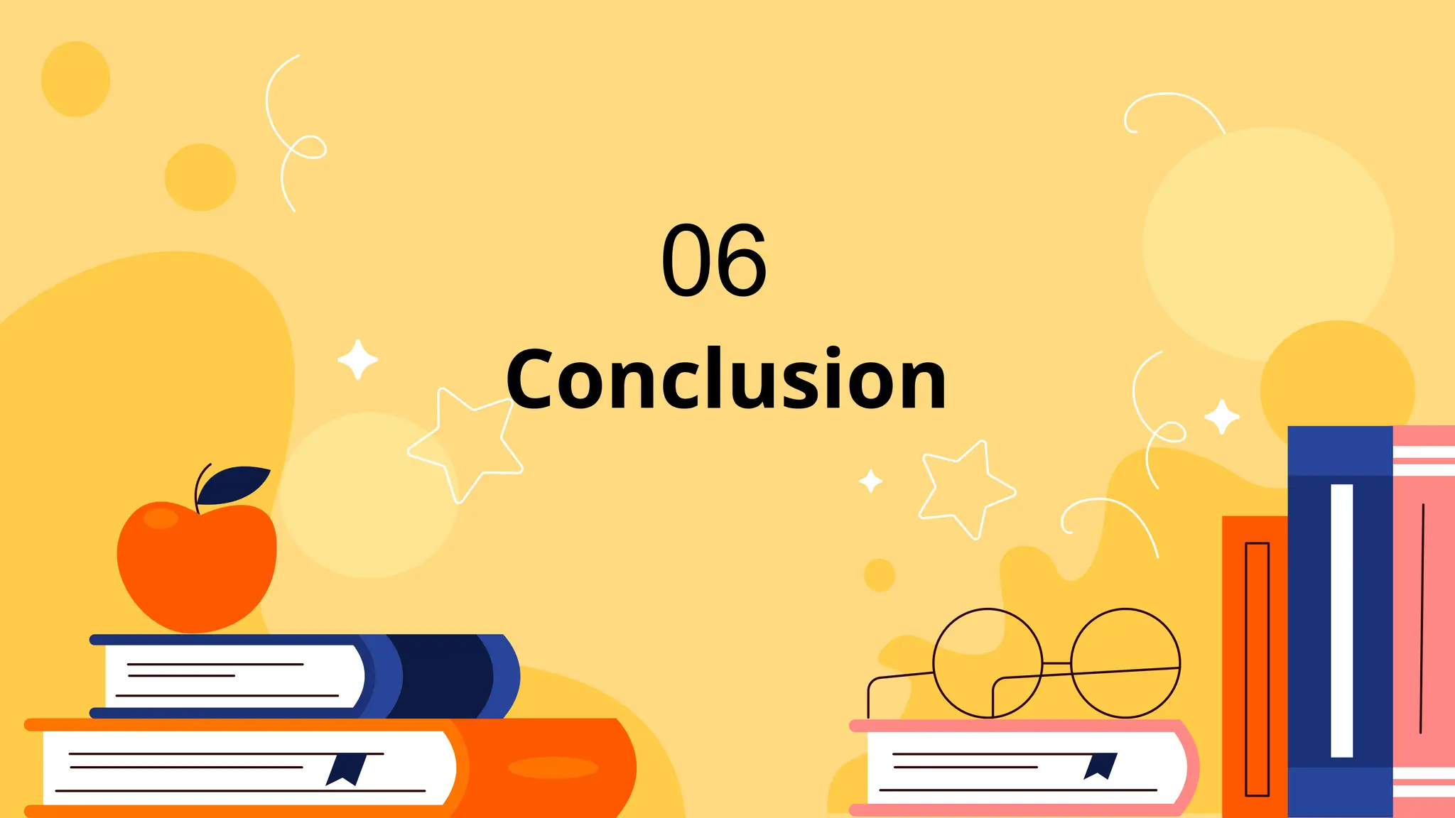 Conclusion
06
 