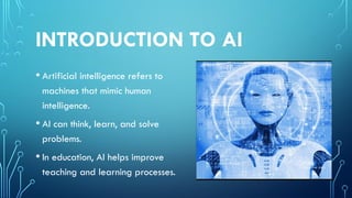 Ai ppt presentation, artificial intelligence in education | PPTX