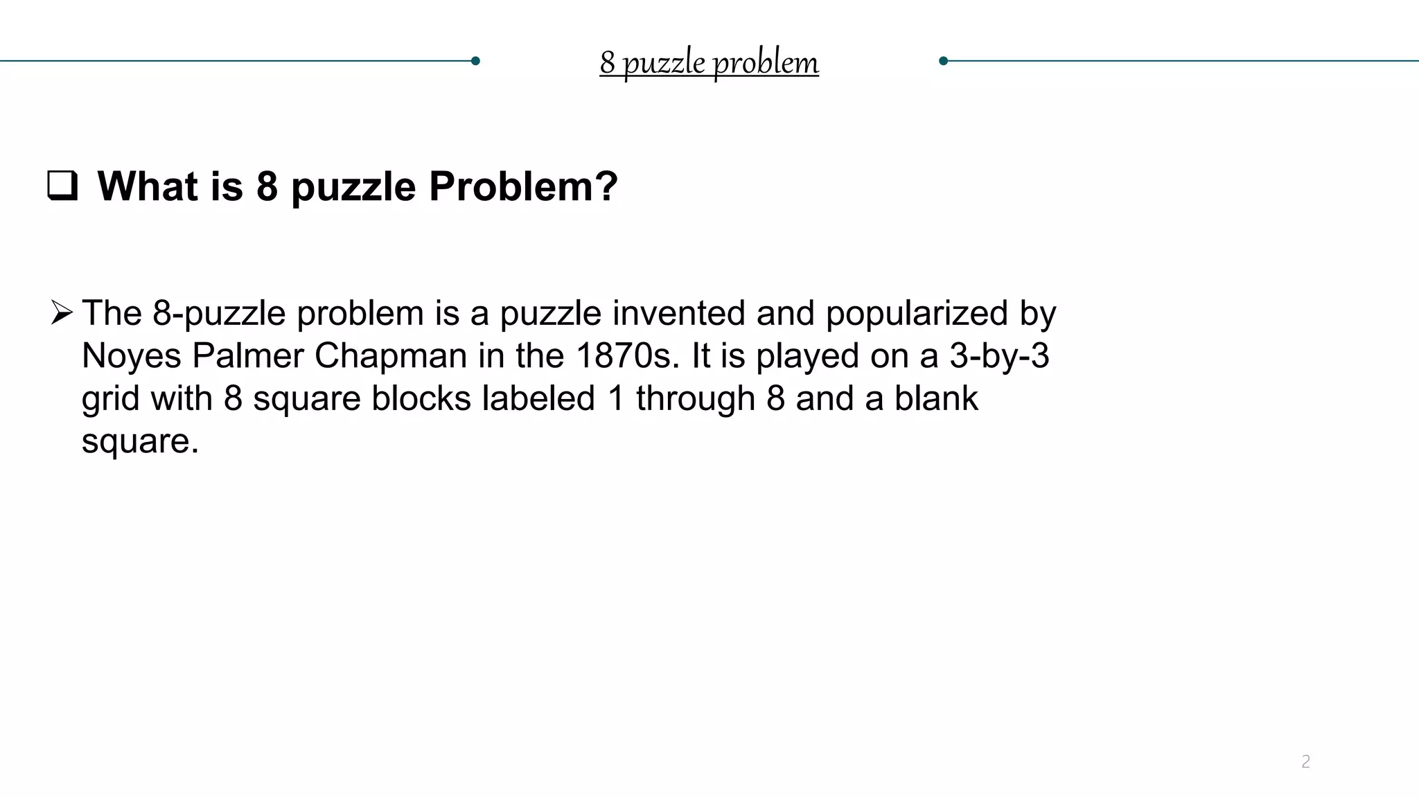 Ai 8 puzzle problem | PPTX