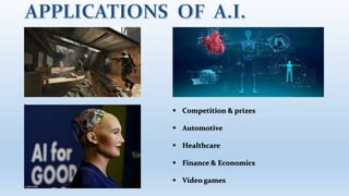  Competition & prizes
 Automotive
 Healthcare
 Finance & Economics
 Video games
 
