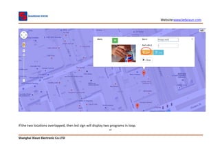 Website:www.ledxixun.com
Shanghai Xixun Electronic Co.LTD
47
If the two locations overlapped, then led sign will display two programs in loop.
 