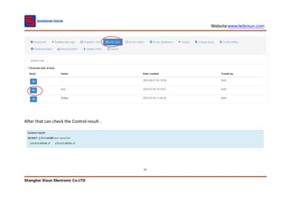 Website:www.ledxixun.com
Shanghai Xixun Electronic Co.LTD
77
After that can check the Control result .
 
