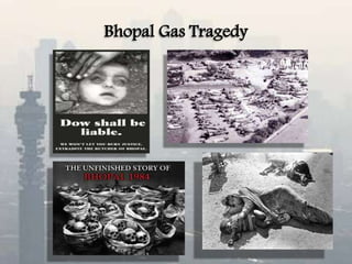 Bhopal Gas Tragedy
 