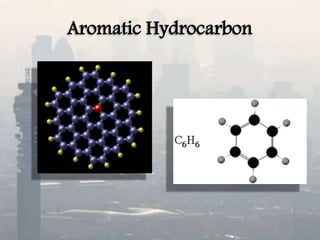 Aromatic Hydrocarbon
 