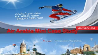 Air Arabia Mini Case Study
 