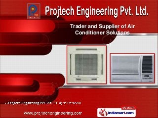 Trader and Supplier of Air
  Conditioner Solutions
 