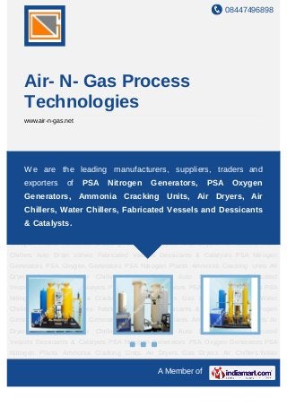 We are one of the leading manufacturers, suppliers, traders and exporters of a
varied range of Gas Separation Systems, Air Filters and Air Dryers. Our range is
widely appreciated for being fully automated and low on operating cost.
 