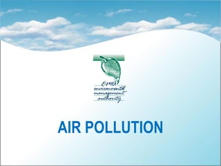 AIR POLLUTION RULES, 2008




   AIR POLLUTION
 
