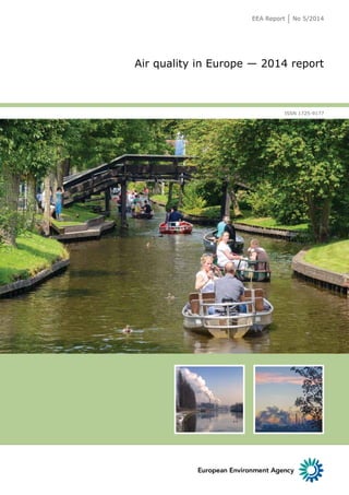 EEA Report No 5/2014 
Air quality in Europe — 2014 report 
ISSN 1725-9177 
 