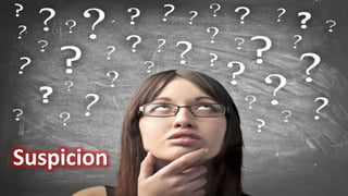 Suspicion
 