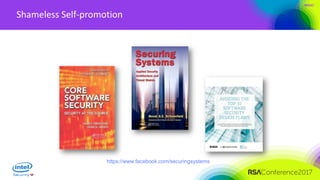 #RSAC
Shameless Self-promotion
https://www.facebook.com/securingsystems
 