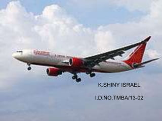 K.SHINY ISRAEL
I.D.NO.TMBA/13-02
 