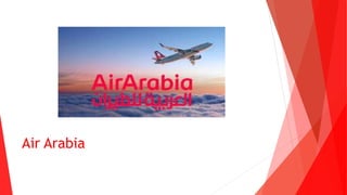 Air Arabia
 