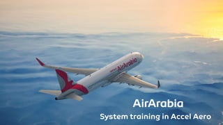 System training in Accel Aero
 