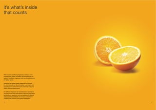 18 19
When it comes to diffusing fragrances, nothing is more
important than quality and safety. Air Aroma ensures the
safety of its diffusion fragrances while providing products of
the highest quality.
Using only the highest quality fragrances from around
the world ensures that all scents deliver a consistent and
appealing aroma without the harsh undertones of any low
quality chemical-based scents.
Our diffusion fragrances are manufactured in accordance
with the strictest IFRA (International Fragrance Association)
standards and regulations, and are supplied with Material
Safety Data Sheets (MSDS). Air Aroma is committed to
supplying safe products to the global marketplace.
it’s what’s inside
that counts
 