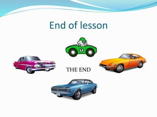 End of lesson 
THE END 
