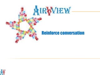 Reinforce conversation 