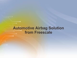 Automotive Airbag Solution from Freescale 