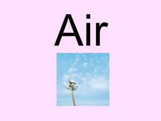 Air
 