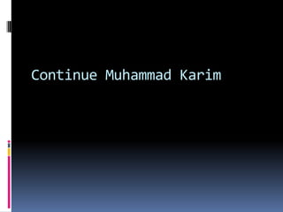 Continue Muhammad Karim

 