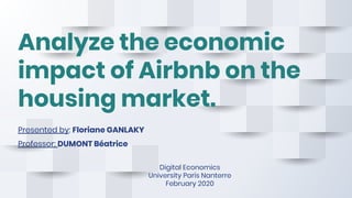 Analyse the economic impact of Airbnb on the housing market | PDF