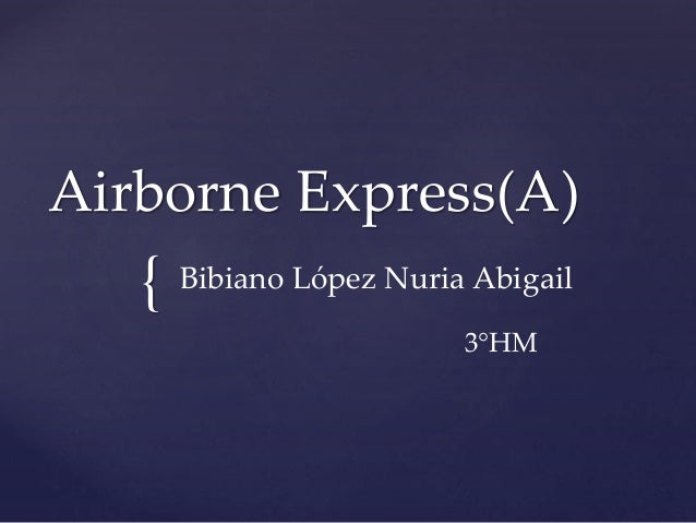 hbs airborne express Airborne express case analysis, airborne express case study solution, airborne express xls file, airborne express excel file, subjects covered business units cost analysis globalization industry analysis partnerships pricing policies by jan w rivkin source: hbs premier case colle. hbs airborne express Airborne express case analysis, airborne express case study solution, airborne express xls file, airborne express excel file, subjects covered business units cost analysis globalization industry analysis partnerships pricing policies by jan w rivkin source: hbs premier case colle.