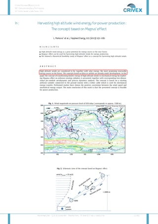 Crivex Document # 44.01/10.13
REF: Carta de Intenções e Pré-Proposta
AT: Victor Salviati e João Tezza - FAS
Rua Humaitá, 381 – Cj. 41 | 14.020-680 - Ribeirão Preto – SP Brazil | F: +55 11 3043 2716 [7/16]
In :
In :
In :
In : Har
Har
Har
Harvesting high altitude wi
vesting high altitude wi
vesting high altitude wi
vesting high altitude wind energy for power production :
nd energy for power production :
nd energy for power production :
nd energy for power production :
The concept based on Magnus’ effect
The concept based on Magnus’ effect
The concept based on Magnus’ effect
The concept based on Magnus’ effect
L. Perkovic´ et al. / Applied Energy 101 (2013) 151
L. Perkovic´ et al. / Applied Energy 101 (2013) 151
L. Perkovic´ et al. / Applied Energy 101 (2013) 151
L. Perkovic´ et al. / Applied Energy 101 (2013) 151–
–
–
–160
160
160
160
 