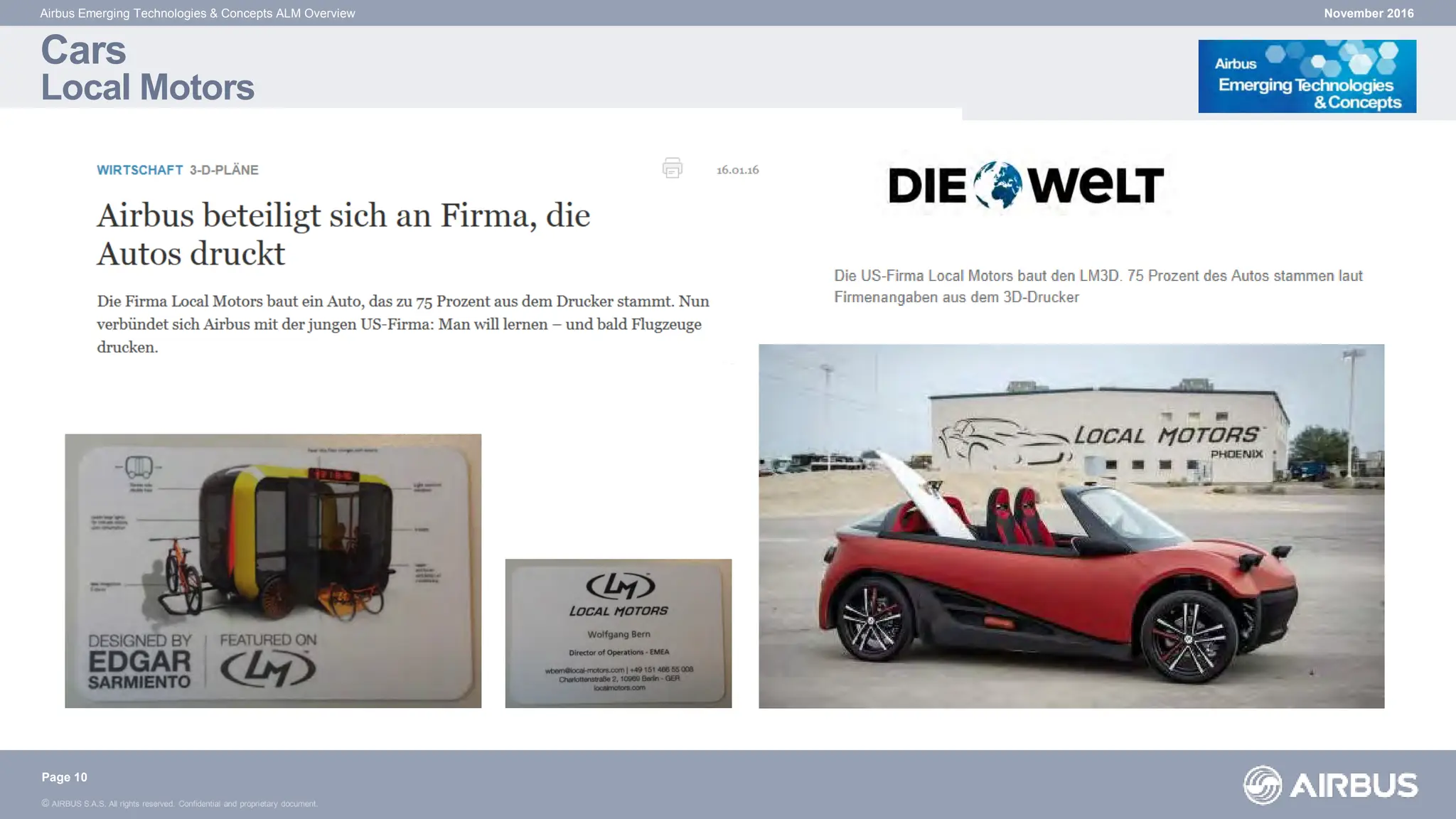© AIRBUS S.A.S. All rights reserved. Confidential and proprietary document.
Cars
Local Motors
November 2016
Airbus Emerging Technologies & Concepts ALM Overview
Page 10
 