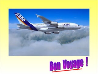 Bon  Voyage  ! 