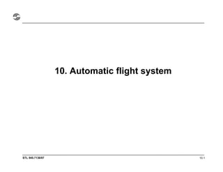 STL 945.7136/97
10. Automatic flight system
10.1
 