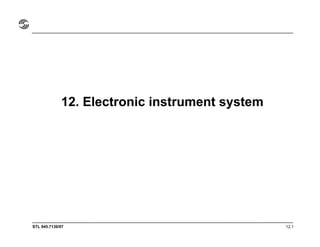 STL 945.7136/97 12.1
12. Electronic instrument system
 