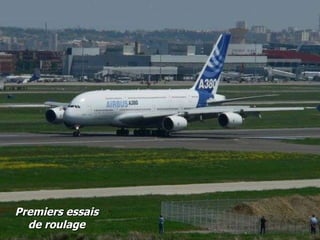 Premiers essais de roulage 