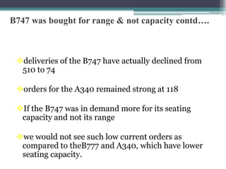 The A380 is a true double Decker while the B747 is not.