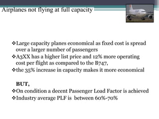 The A380 can accommodate 33% more passengers  than the B747