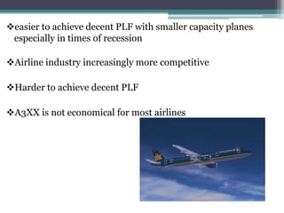 The A380 has more powerful engines than the B747 