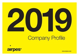 www.airpes.com
Company Profile
2019
 