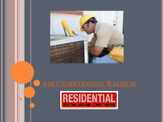 AIR CONDITIONING RALEIGH
 