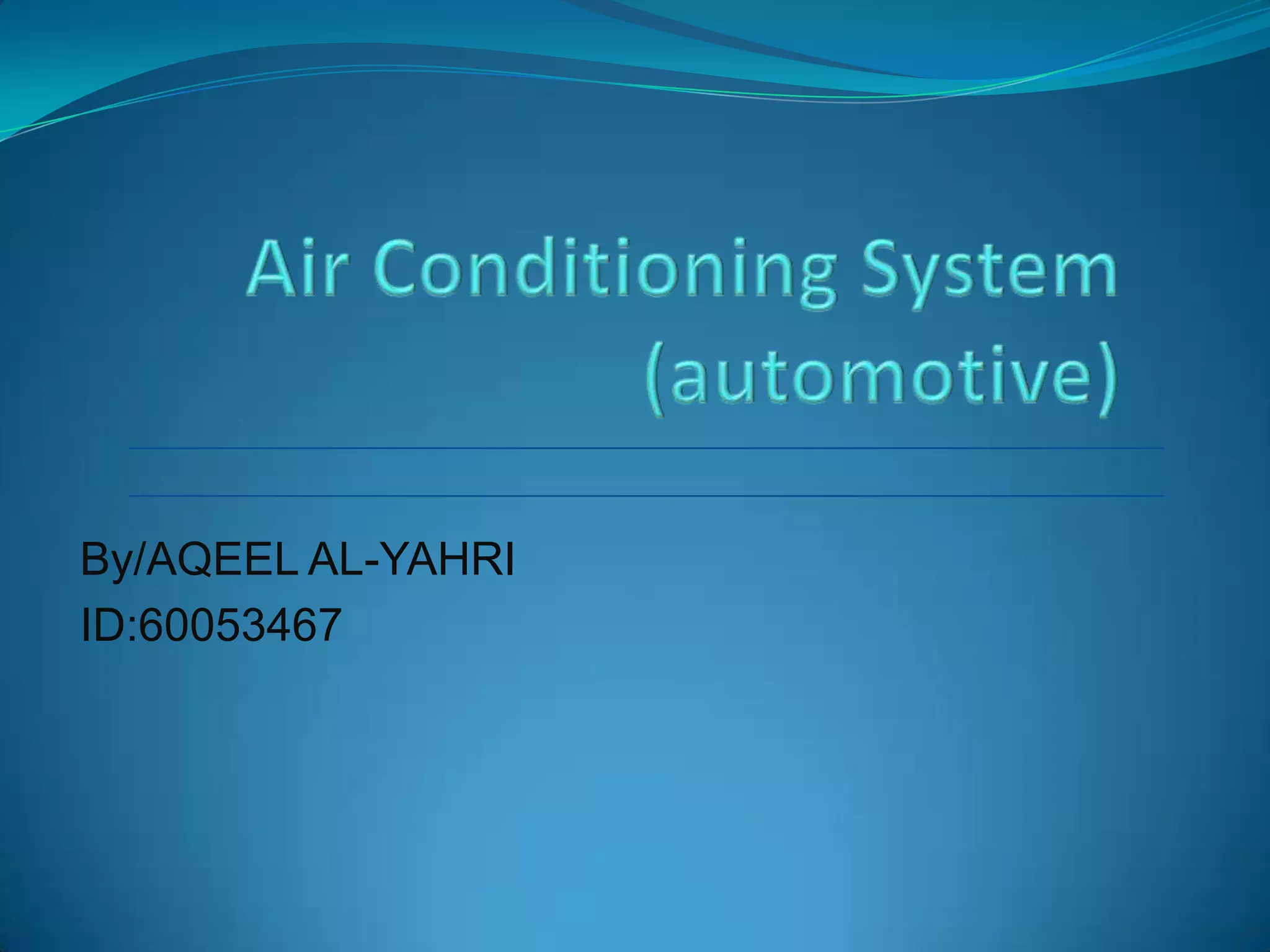 Air conditioning system (automotive) | PPTX