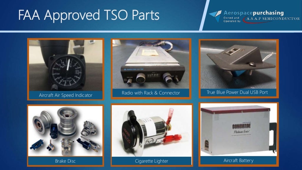 FAA Approved Technical Standard Orders (TSO) Parts Aerospace Purcha…