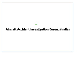 Aircraft Accident Investigation Bureau (India)
 