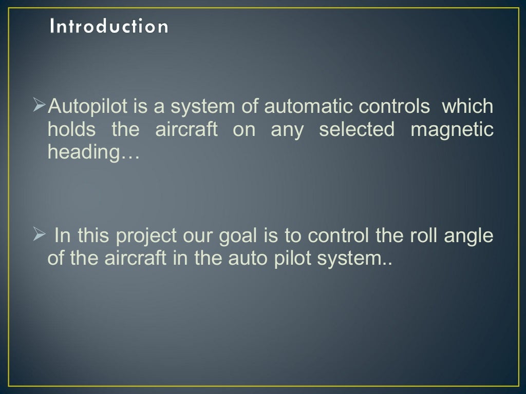 Aircraft Auto Pilot Roll Control System